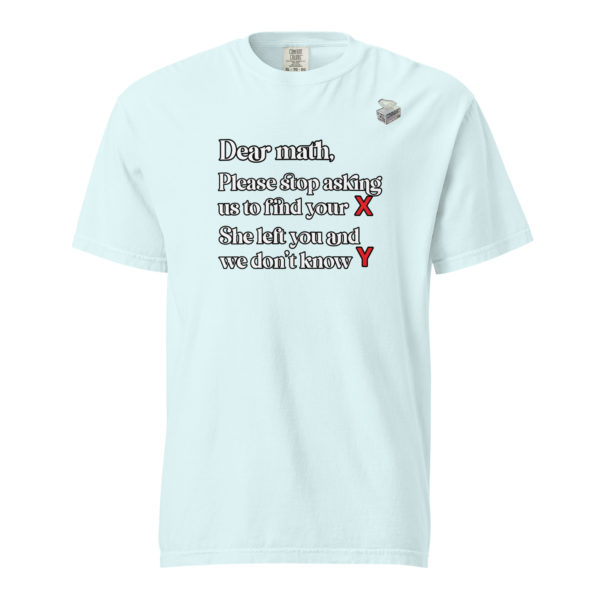 Dear Math -- Unisex garment-dyed heavyweight t-shirt - Image 49